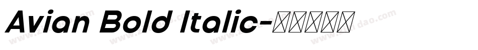 Avian Bold Italic字体转换 Avian Bold Italic字体转换